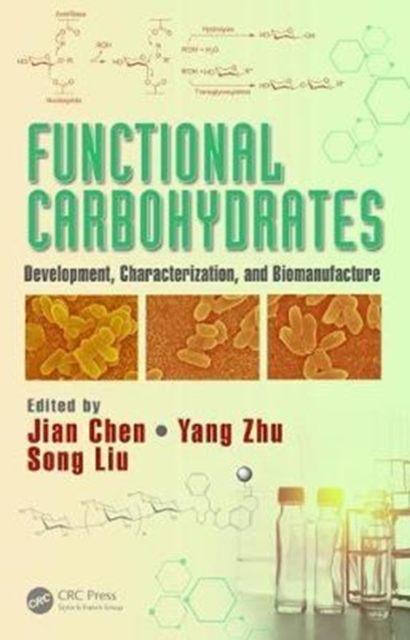 Functional Carbohydrates : Development, Characterization, and Biomanufacture, Hardback Book