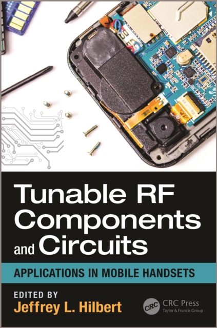 Tunable RF Components and Circuits : Applications in Mobile Handsets, PDF eBook