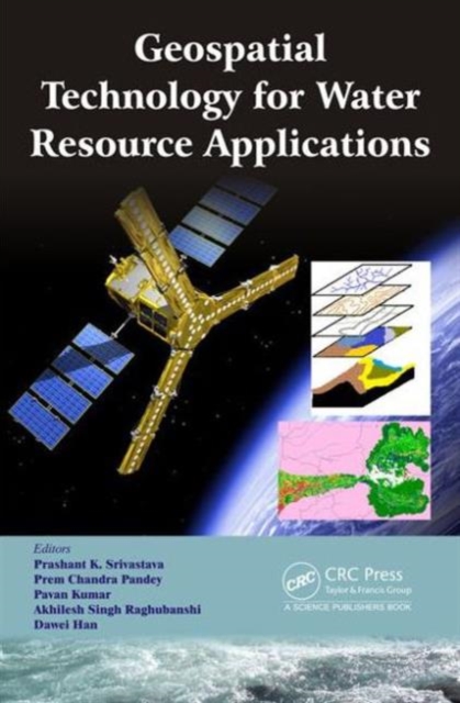 Geospatial Technology for Water Resource Applications, Hardback Book