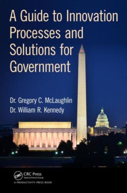 A Guide to Innovation Processes and Solutions for Government, Hardback Book