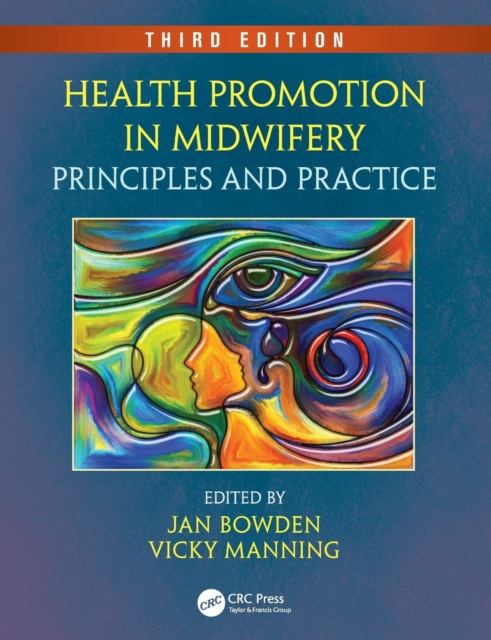 Health Promotion in Midwifery : Principles and Practice, Third Edition, Paperback / softback Book