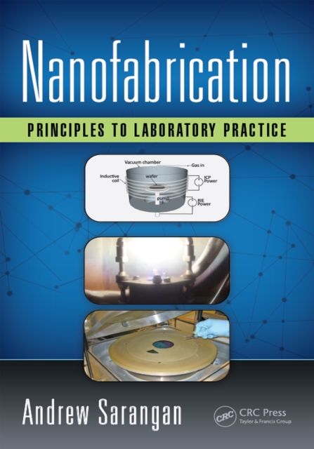 Nanofabrication : Principles to Laboratory Practice, PDF eBook