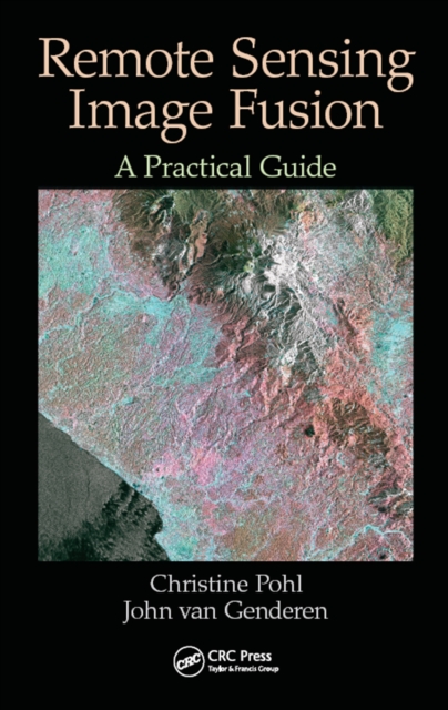 Remote Sensing Image Fusion : A Practical Guide, PDF eBook