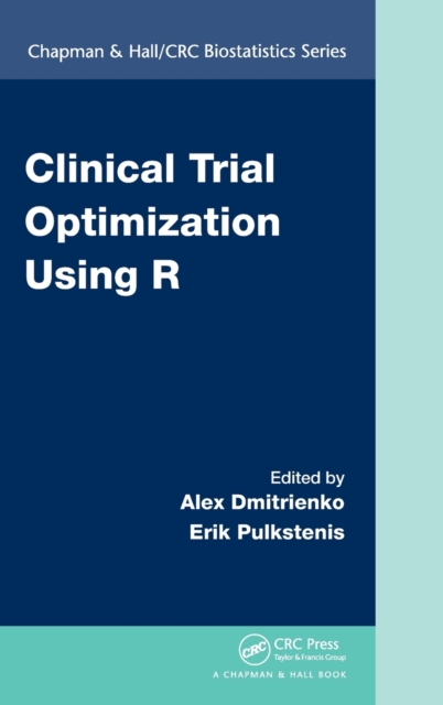 Clinical Trial Optimization Using R, Hardback Book