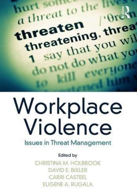 Workplace Violence : Issues in Threat Management, Hardback Book