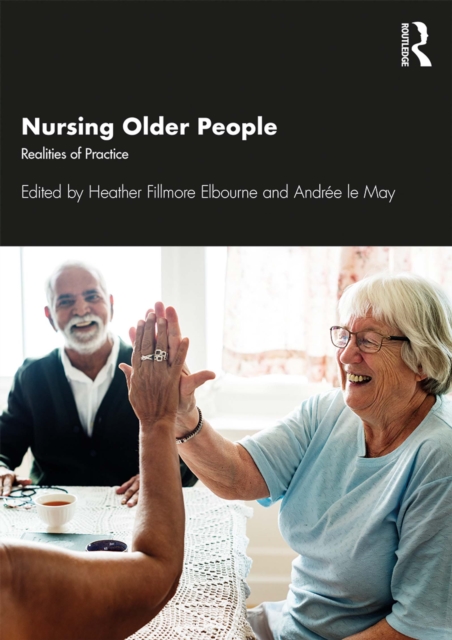 Nursing Older People : Realities of Practice, PDF eBook