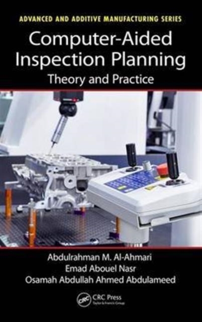 Computer-Aided Inspection Planning : Theory and Practice, Hardback Book