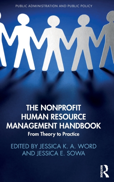 The Nonprofit Human Resource Management Handbook : From Theory to Practice, Hardback Book