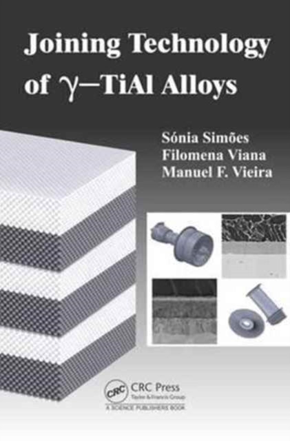 Joining Technology of gamma-TiAl Alloys, Hardback Book