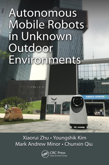 Autonomous Mobile Robots in Unknown Outdoor Environments, PDF eBook
