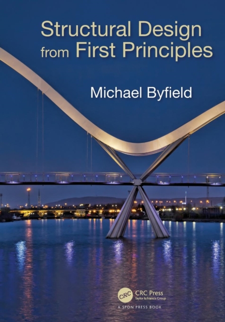 Structural Design from First Principles, Paperback / softback Book