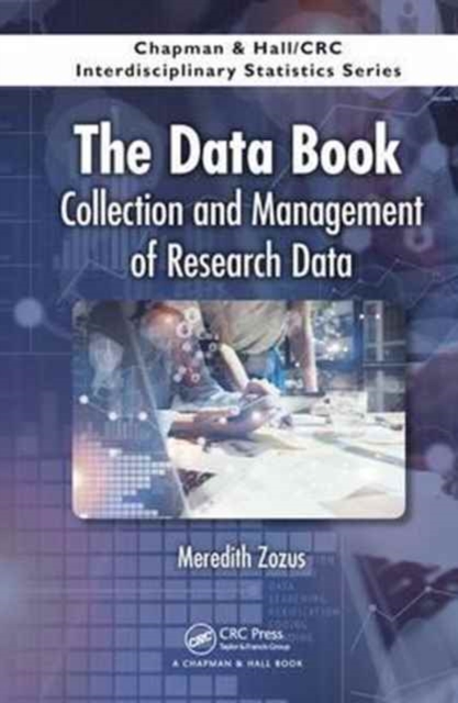 The Data Book : Collection and Management of Research Data, Hardback Book