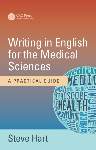 Writing in English for the Medical Sciences : A Practical Guide, PDF eBook