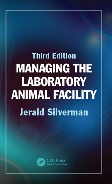Managing the Laboratory Animal Facility, PDF eBook