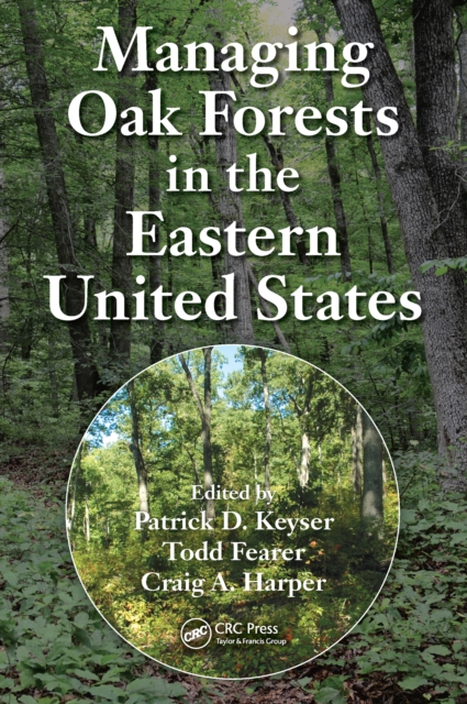 Managing Oak Forests in the Eastern United States, PDF eBook