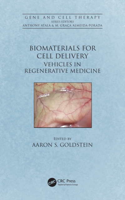 Biomaterials for Cell Delivery : Vehicles in Regenerative Medicine, PDF eBook