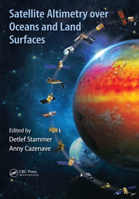Satellite Altimetry Over Oceans and Land Surfaces, PDF eBook