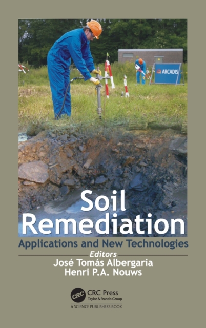Soil Remediation : Applications and New Technologies, Hardback Book