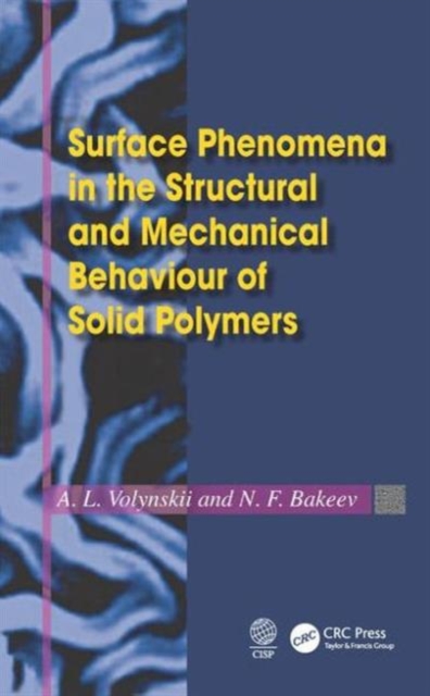 Surface Phenomena in the Structural and Mechanical Behaviour of Solid Polymers, Hardback Book