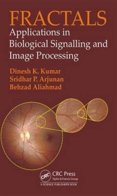 Fractals : Applications in Biological Signalling and Image Processing, Hardback Book