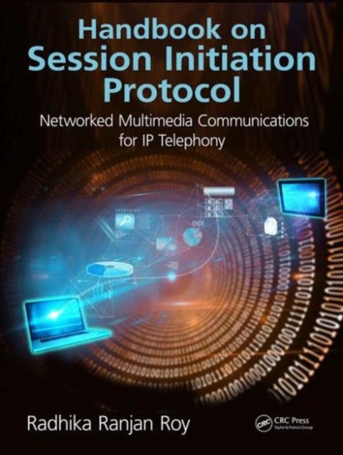 Handbook on Session Initiation Protocol : Networked Multimedia Communications for IP Telephony, Hardback Book