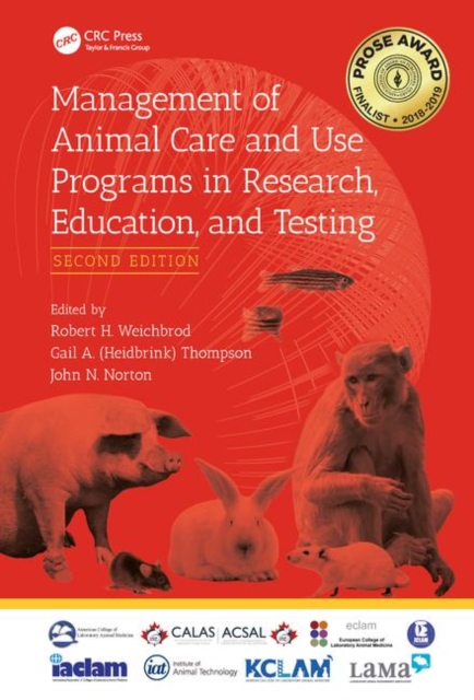 Management of Animal Care and Use Programs in Research, Education, and Testing, Hardback Book