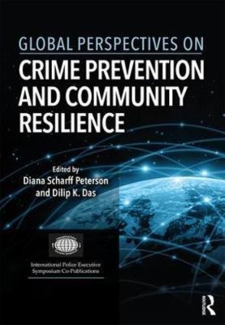 Global Perspectives on Crime Prevention and Community Resilience, Hardback Book