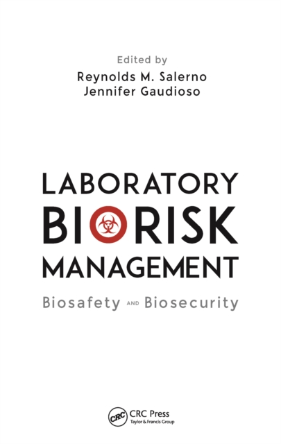 Laboratory Biorisk Management : Biosafety and Biosecurity, EPUB eBook