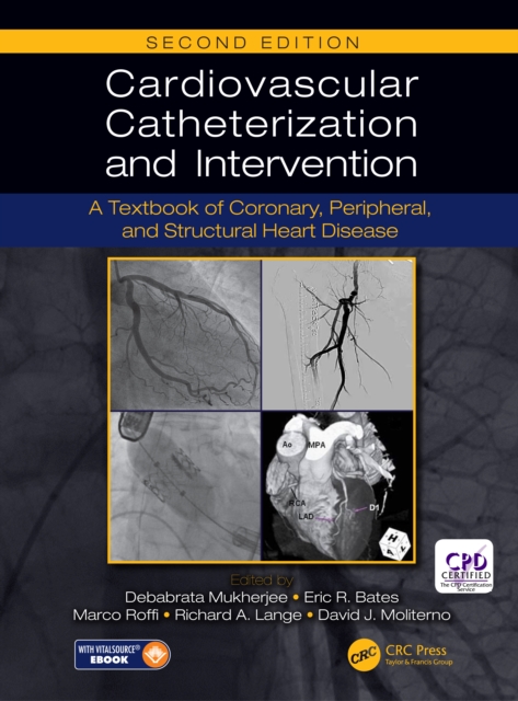 Cardiovascular Catheterization and Intervention : A Textbook of Coronary, Peripheral, and Structural Heart Disease, Second Edition, PDF eBook
