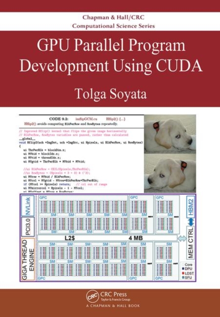 GPU Parallel Program Development Using CUDA, Hardback Book