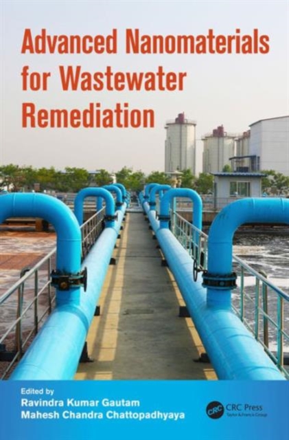 Advanced Nanomaterials for Wastewater Remediation, Hardback Book