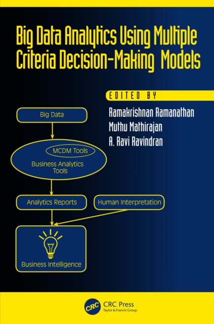 Big Data Analytics Using Multiple Criteria Decision-Making Models, PDF eBook
