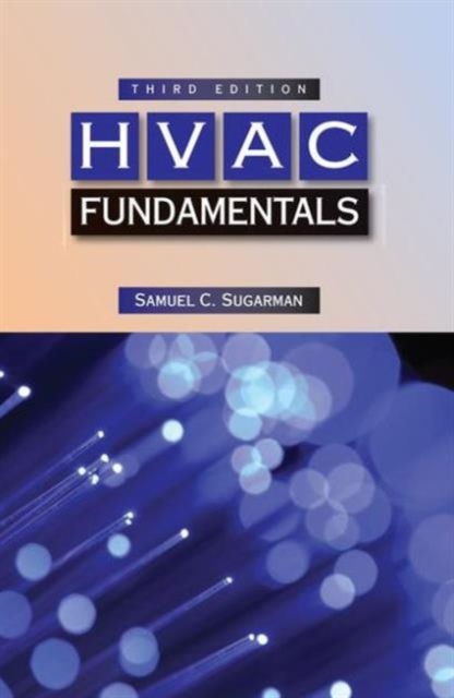 HVAC Fundamentals, Third Edition, Hardback Book
