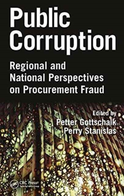 Public Corruption : Regional and National Perspectives on Procurement Fraud, Hardback Book