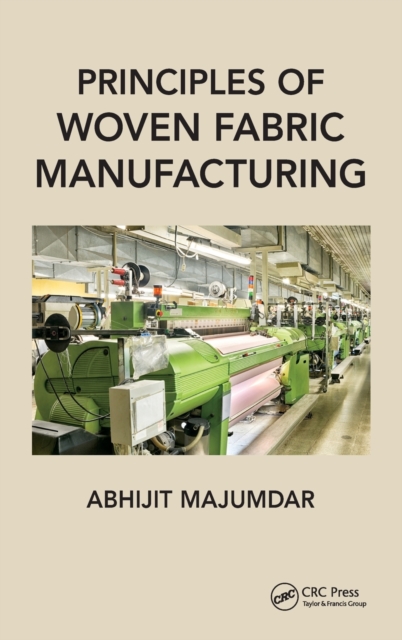 Principles of Woven Fabric Manufacturing, Hardback Book