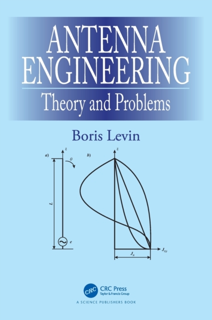Antenna Engineering : Theory and Problems, Hardback Book