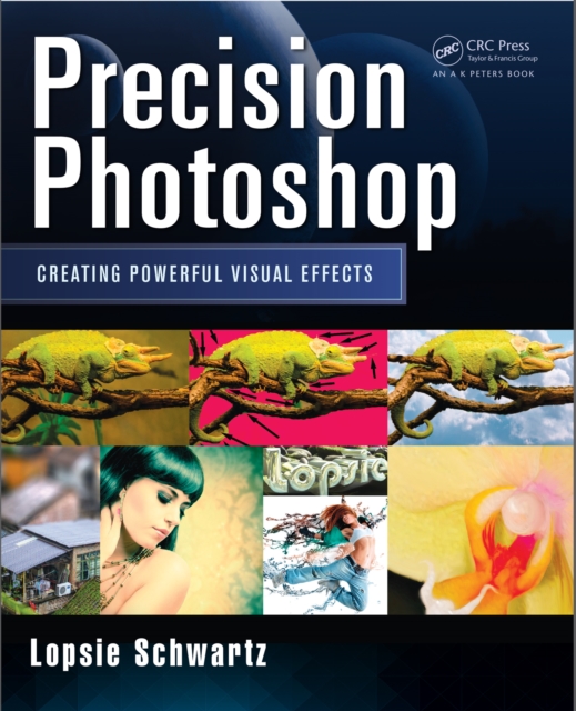 Precision Photoshop : Creating Powerful Visual Effects, EPUB eBook