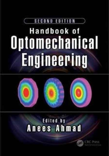 Handbook of Optomechanical Engineering, Hardback Book