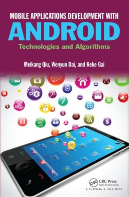 Mobile Applications Development with Android : Technologies and Algorithms, Hardback Book
