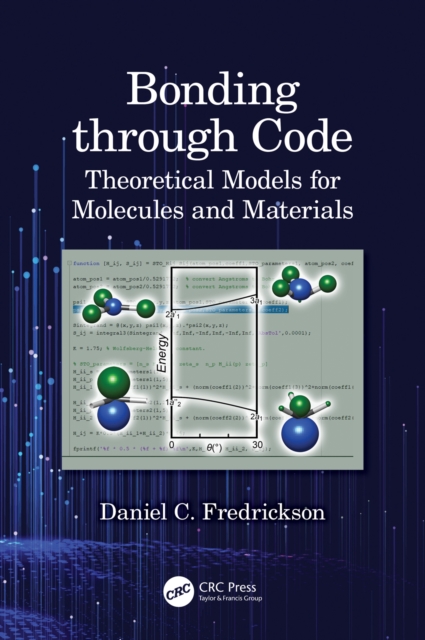 Bonding through Code : Theoretical Models for Molecules and Materials, PDF eBook