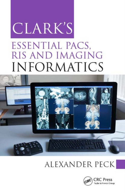 Clark's Essential PACS, RIS and Imaging Informatics, EPUB eBook