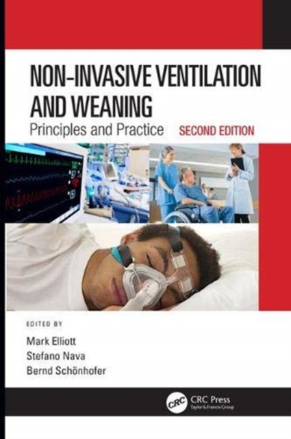 Non-Invasive Ventilation and Weaning : Principles and Practice, Second Edition, Hardback Book