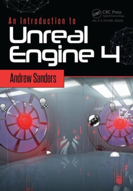 An Introduction to Unreal Engine 4, Paperback / softback Book