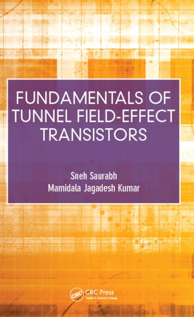 Fundamentals of Tunnel Field-Effect Transistors, PDF eBook