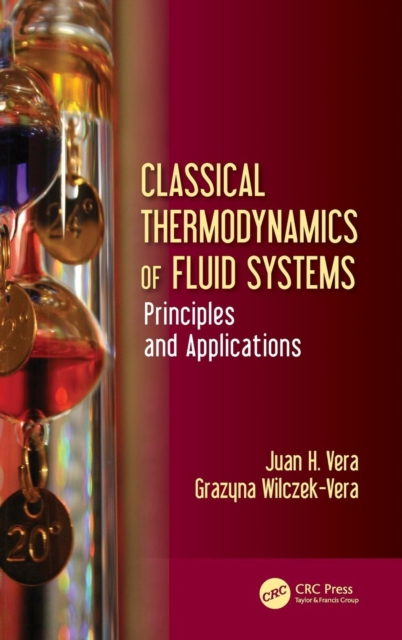 Classical Thermodynamics of Fluid Systems : Principles and Applications, Hardback Book