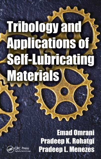 Tribology and Applications of Self-Lubricating Materials, PDF eBook