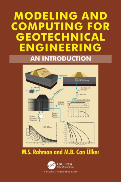 Modeling and Computing for Geotechnical Engineering : An Introduction, Hardback Book