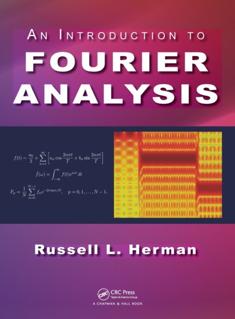 An Introduction to Fourier Analysis, Hardback Book