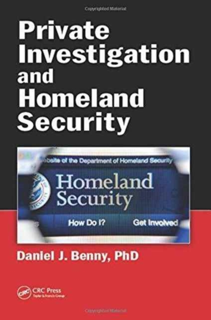 Private Investigation and Homeland Security, Hardback Book