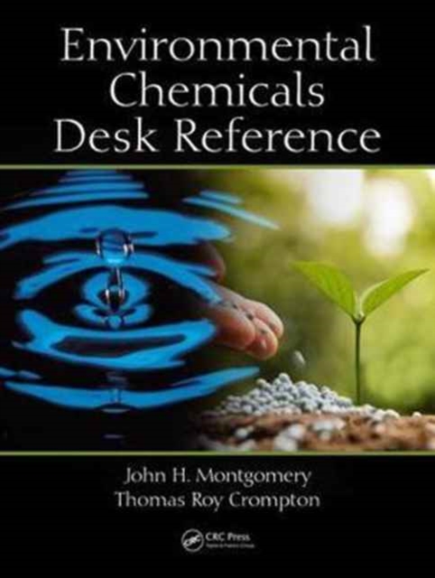 Environmental Chemicals Desk Reference, Hardback Book